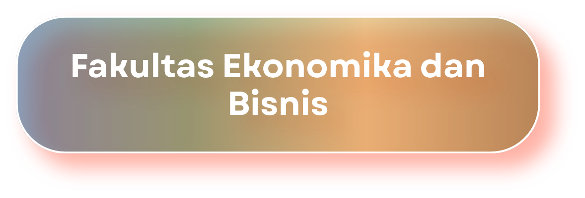 Fakultas Ekonomi Bisnis
