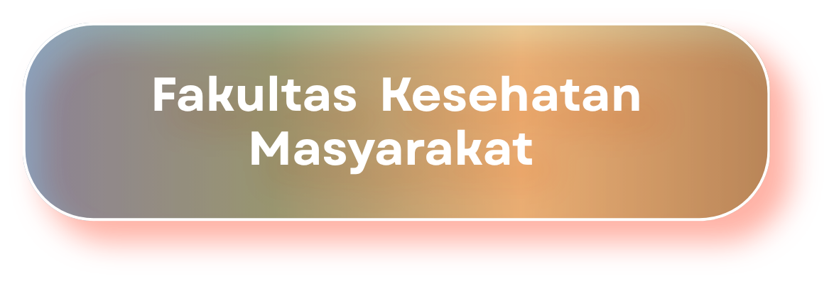 Fakultas Kesehatan Masyarakat